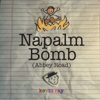 Napalm Bomb (Abbey Road)
